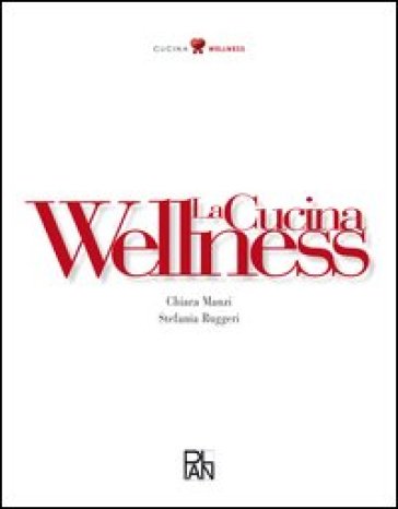 La cucina wellness