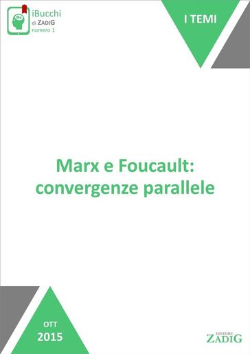 Marx e Foucault: convergenze parallele