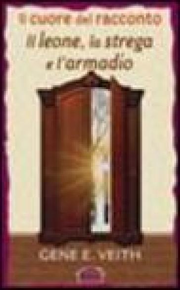 Il cuore del racconto «Il leone, la strega e l'armadio»