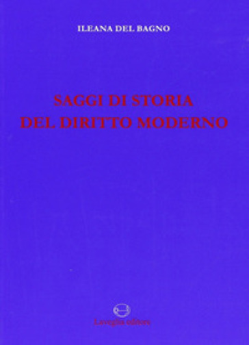 Saggi di storia del diritto moderno
