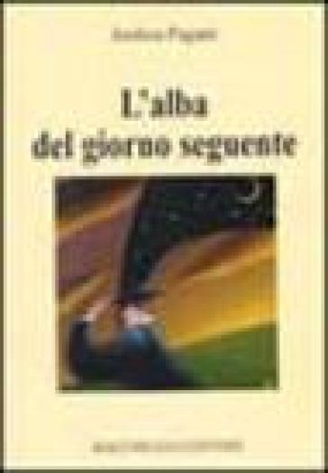 L'alba del giorno seguente