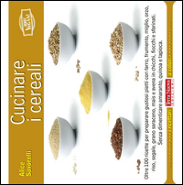Cucinare i cereali