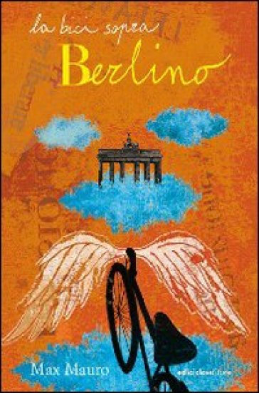 La Bici Sopra Berlino