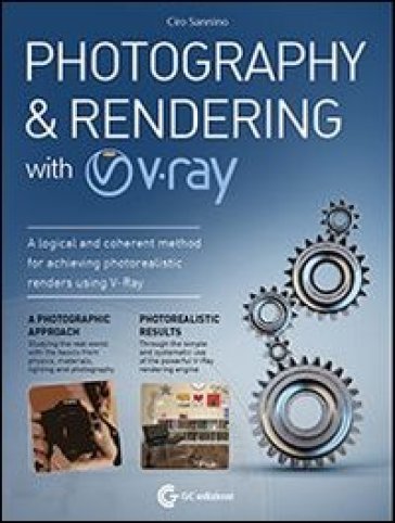 Photography &amp; rendering with V-Ray. Con DVD