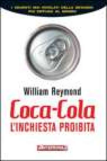 Coca-Cola. L'inchiesta Proibita