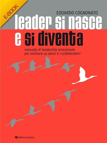 Leader si nasce e si diventa