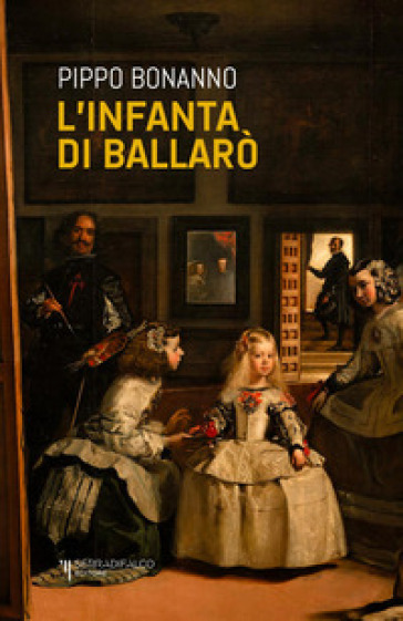L'infanta di Ballarò. Nuova ediz.