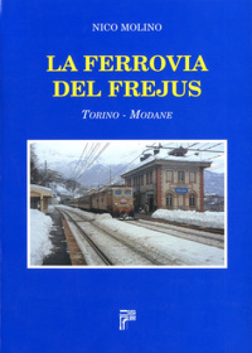 La ferrovia del Fréjus