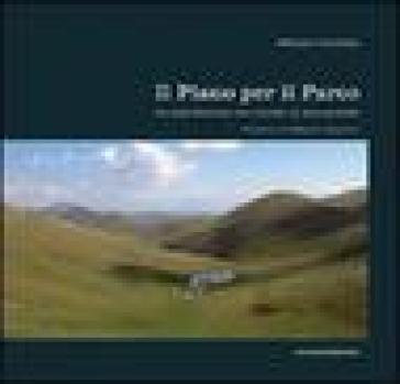 Il Piano Per Il Parco. La Pianificazione Territoriale In Area Protetta. Ediz. Illustrata