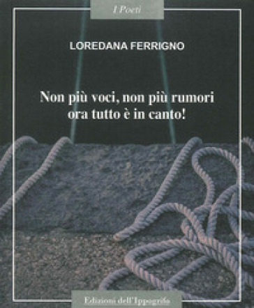 Non più voci non più rumori, ora tutto è in canto!