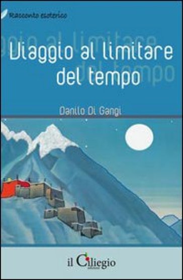 Viaggio Al Limitare Del Tempo