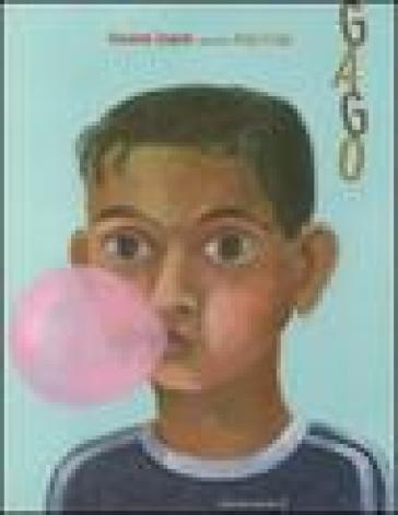 Gago. Ediz. illustrata
