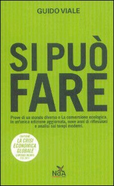 Si può fare: Prove di un mondo diverso-La conversione ecologica