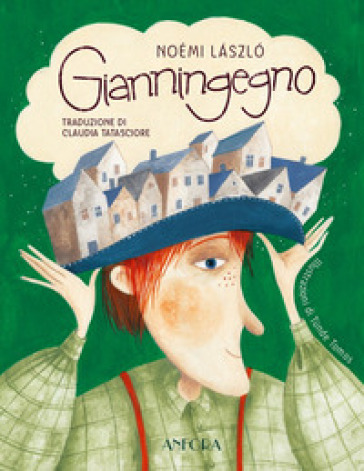 Gianningegno. Fiabe per chi ci crede e per chi non ci crede. Ediz. illustrata