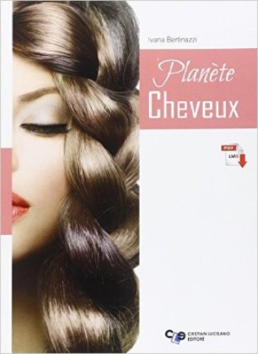 Planete cheveux. Per gli Ist. professionali. Con espansione online