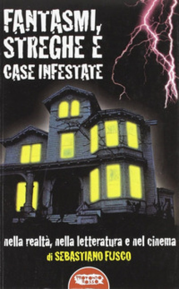 Fantasmi, streghe e case infestate. Nella realtà, nella letteratura e nel cinema