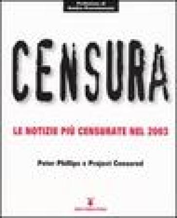 Censura. Le Notizie Più Censurate Nel 2003