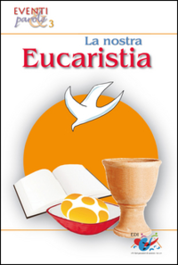 La Nostra Eucarestia