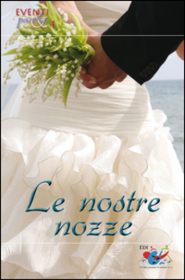 Le nostre nozze