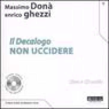 Il Decalogo. Con CD Audio. Vol. 5: Non uccidere