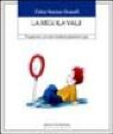 La Regola Vale. 55 Suggerimenti... Per Aiutare I Bambini Ad Apprendere Le Regole