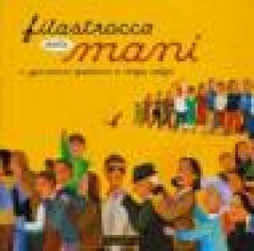 Filastrocca delle mani. Ediz. illustrata