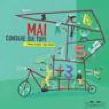 Mai contare sui topi. Ediz. illustrata