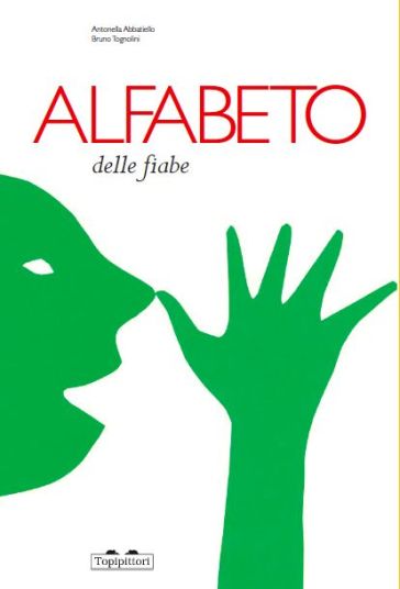 Alfabeto delle fiabe. Ediz. illustrata