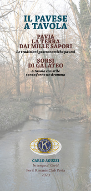 Il pavese a tavola. Pavia la terra dai mille sapori-Sorsi di galateo