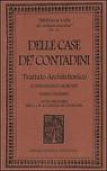 Delle case de' contadini. Trattato architettonico