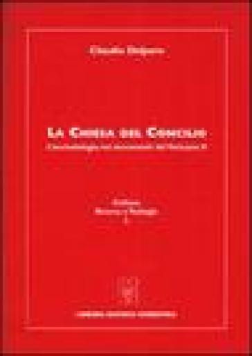 La Chiesa del Concilio. L'ecclesiologia nei documenti del Vaticano II