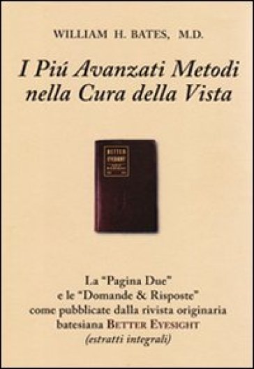 I più avanzati metodi nella cura della vista (con domande & risposte). Con gadget