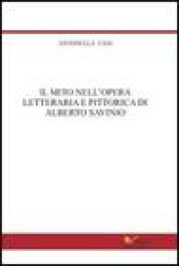 Il mito nell'opera letteraria e pittorica di Alberto Savinio