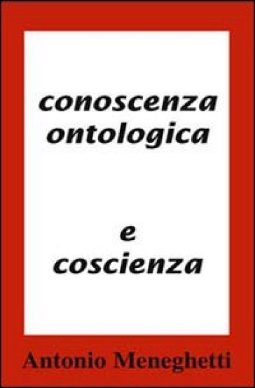 Conoscenza Ontologica E Coscenza
