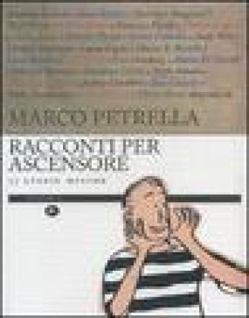 Racconti per ascensore. Ventisette storie minime