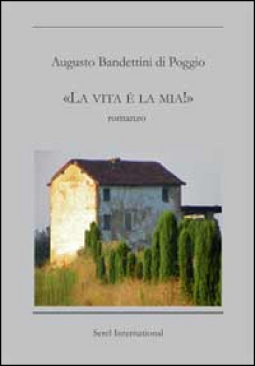 La Vita è La Mia!»