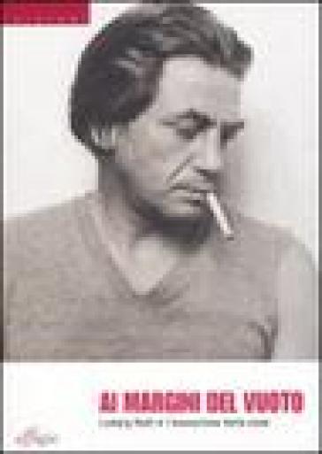 Ai margini del vuoto. Ludwing Hohl e l'evocazione delle cose-0