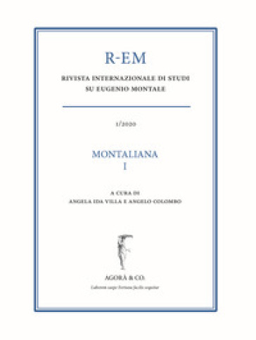 R-EM. Rivista internazionale di studi su Eugenio Montale (2020). Vol. 1: Montaliana