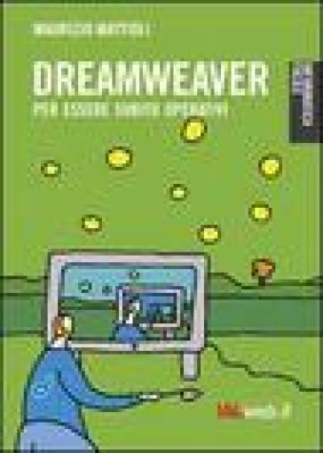 Dreamweaver. Creare Siti In Modo Professionale