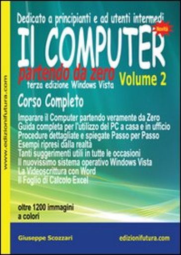 Il computer partendo da zero vol. 1-2. Internet &amp; posta eletttronica