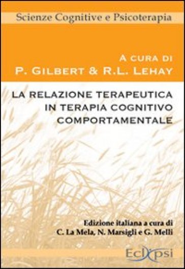 La Relazione Terapeutica In Terapia Cognitivo Comportamentale