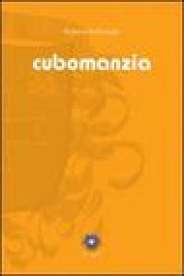 Cubomanzia dadi e mistero. Ediz. illustrata