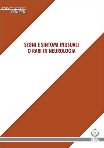 Segni e sintomi inusuali o rari in neurologia