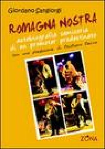 Romagna nostra. Autobiografia semiseria di un promoter predestinato