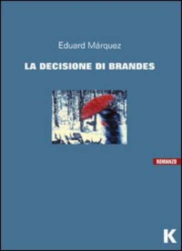 La decisione di Brandes