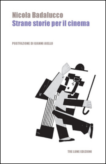 Strane storie per il cinema