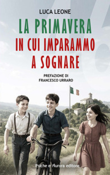 La primavera in cui imparammo a sognare