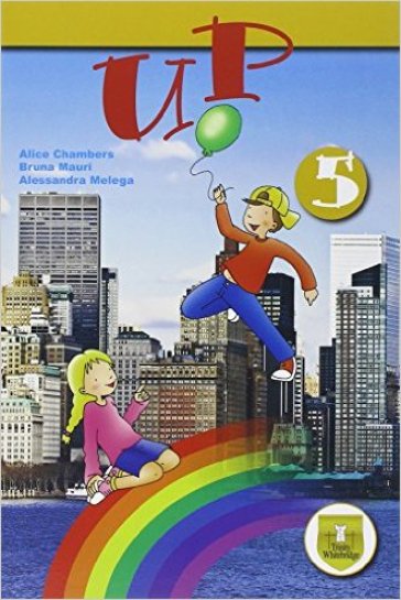 Up. Student's book-Workbook. Per la Scuola elementare. Con e-book. Con espansione online. Vol. 5