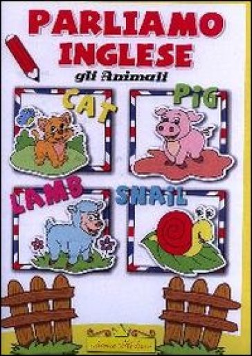 Gli Animali. Susy. Parliamo Inglese