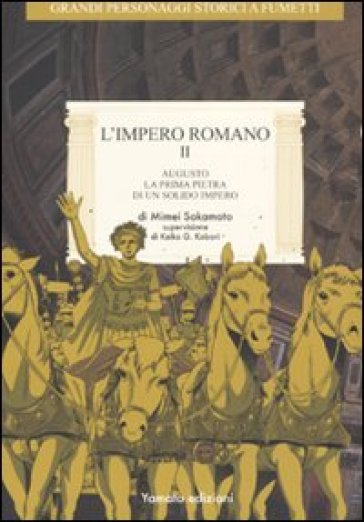 L'impero Romano. Vol. 2: Augusto, La Prima Pietra Di Un Solido Impero